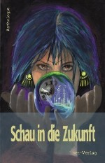 Cover Schau in die Zukunft